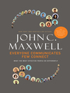 Everyone Communicates, Few Connect (eBook): What the Most Effective People Do Differently